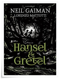 Gaiman_Mattotti_Hansel & Gretel