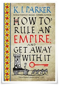 Parker_How to Rule an Empire and Get Away With It