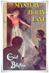 Book cover: The Mystery of Holly Lane by Enid Blyton