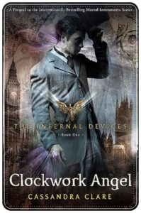 Book cover: Clockwork Angel by Cassandra Clare