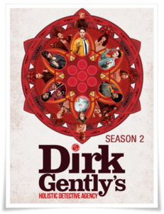 Promotional poster: Dirk Gently's Holistic Detective Agency, Season 2