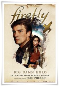 Book cover: Firefly - Big Damn Hero by James Lovegrove