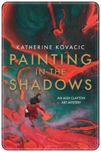 Book cover: Painting in the Shadows by Katherine Kovacic