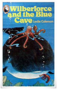 Book cover: “Wilberforce and the Blue Cave” by Leslie Coleman; ill. John Laing (Blackie and Son, 1974 / Hamlyn, 1977)