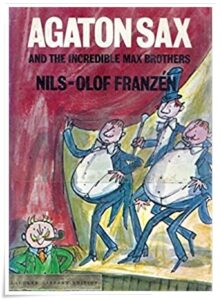 Book cover: “Agaton Sax and the Max Brothers” by Nils-Olof Franzén; ill. Quentin Blake (Andre Deutsch, 1970) [also published as “Agaton Sax and the Bank Robbers”]