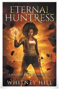 Book cover: “Eternal Huntress” by Whitney Hill (Benu Media, 2021)