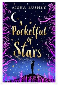 Book cover: “A Pocketful of Stars” by Aisha Bushby (Farshore, 2019); audiobook read by Lara Sawalha (Bolinda, 2020)