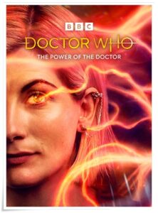 Episode poster: “Doctor Who: The Power of the Doctor” by Chris Chibnall; dir. Jamie Magnus Stone (BBC, 2022)