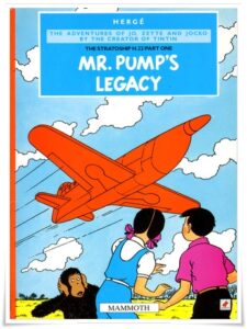 Book cover: “Mr. Pump’s Legacy” by Hergé; trans. Leslie Lonsdale-Cooper & Michael Turner (Methuen, 1987) [from Le Testament de Monsieur Pump, 1951]