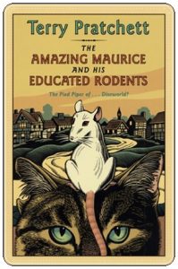 Book cover: “The Amazing Maurice and his Educated Rodents” by Terry Pratchett (Doubleday, 2001); audiobook read by Stephen Briggs (Isis, 2001)