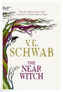 Book cover: “The Near Witch” by Victoria Schwab (Hyperion Books, 2011) [republished as by V.E. Schwab]; audiobook read by Heather Wilds (Blackstone, 2019)
