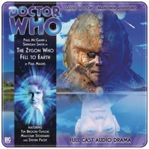 Audio drama cover: “Doctor Who: The Zygon Who Fell To Earth” by Paul Magrs (Big Finish, 2008)