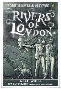 Book cover: “Rivers of London: Night Witch” by Ben Aaronovitch & Andrew Cartmel; ill. Lee Sullivan (Titan Comics, 2016)