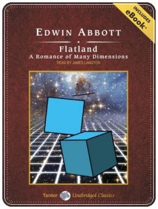 Book cover: “Flatland: A Romance of Many Dimensions” by Edwin A. Abbott (Seeley & Co., 1884); audiobook read by James Langton (Tantor, 2009)