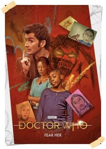 TV poster: “Doctor Who: Fear Her” by Matthew Graham; dir. Euros Lyn (BBC, 2006)
