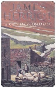 Book cover: “If Only They Could Talk” by James Herriot (Michael Joseph, 1970); audiobook read by Nicholas Ralph (Macmillan, 2020) [as part of “All Creatures Great and Small”]