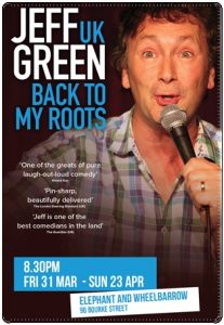 Performance poster: “Jeff Green: ‘Back to my Roots’ live @ the Elephant and Wheelbarrow” (Melbourne Comedy Festival, 11 April 2023)