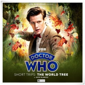 Audiobook cover: “Doctor Who: The World Tree” by Nick Slawicz; read by Lisa Bowerman (Big Finish, 2022)