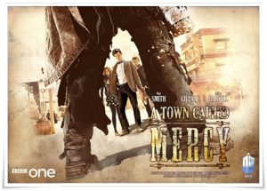 TV poster: “Doctor Who: A Town Called Mercy” by Toby Whithouse; dir. Saul Metzstein (BBC, 2012)