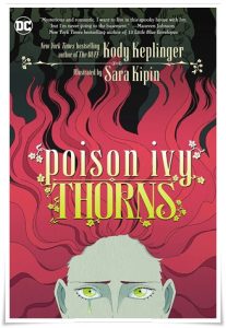 Book cover: “Poison Ivy: Thorns” by Kody Keplinger; ill. Sara Kipin (DC Comics, 2021)