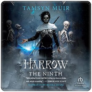 Book cover: “Harrow the Ninth” by Tamsyn Muir (Tor, 2020); audiobook read by Moira Quirk (Recorded Books, 2020)
