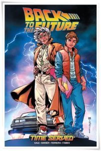 Book cover: “Back to the Future: Time Served” by John Barber & Bob Gale; ill. Marcelo Ferreira & Athila Fabbio (IDW, 2018)