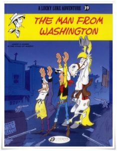 Book cover: “Lucky Luke: The Man From Washington” by Achdé & Gerra; trans. Erica Jeffrey (Cinebook, 2013)