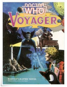 Graphic novel cover: “Doctor Who: Voyager” by Steve Parkhouse; ill. John Ridgway; colours Gina Hart (Marvel, 1985)