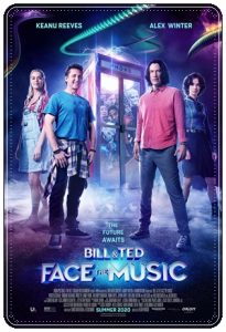 Film poster: “Bill & Ted Face the Music” dir. Dean Parisot (2020)