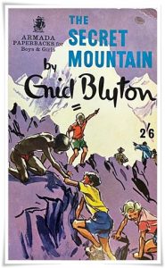 Book cover: “The Secret Mountain” by Enid Blyton (Basil Blackwell, 1941); ill. Dylan Roberts (Armada, 1965)