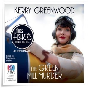 Book cover: “The Green Mill Murder” by Kerry Greenwood (McPhee Gribble, 1993); audiobook read by Stephanie Daniel (ABC Audio, 2012)