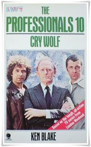 Book cover: “The Professionals #10: Cry Wolf” by Ken Blake (Sphere, 1981)