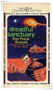 Book cover: “Dreadful Sanctuary” by Eric Frank Russell (Astounding Science Fiction, 1948); revised novelised edition (Lancer, 1963)