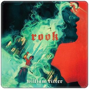 Book cover: “Rook” by William Ritter (Little, Brown, 2023); audiobook read by Nicola Barber (Algonquin Young Readers, 2023)