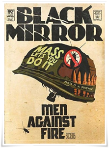 TV poster: “Black Mirror: Men Against Fire” by Charlie Brooker; dir. Jakob Verbruggen (Netflix, 2016)