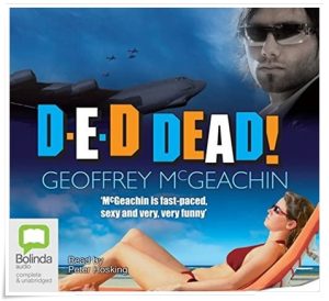 Book cover: “D-E-D Dead!” by Geoffrey McGeachin (Penguin, 2005); audiobook read by Peter Hosking (Bolinda, 2010)