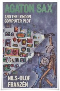 Book cover: “Agaton Sax and the London Computer Plot” by Nils-Olof Franzén; ill. Quentin Blake (André Deutsch, 1973) [from Agaton Sax och den svällande rotmos-affären, 1970]