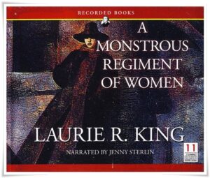 Book cover: “A Monstrous Regiment of Women” by Laurie R. King (St. Martin’s Press, 1995); audiobook read by Jenny Sterlin (Clipper, 1996)
