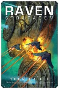 Book cover: “Raven Stratagem” by Yoon Ha Lee (Solaris, 2017)