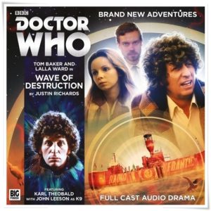 Audio drama cover: “Doctor Who: Wave of Destruction” by Justin Richards (Big Finish, 2016)