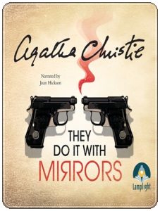 Book cover: “They Do It With Mirrors” by Agatha Christie (Dodd, Mead and Company, 1952); audiobook read by Joan Hickson (Lamplight, 2015)