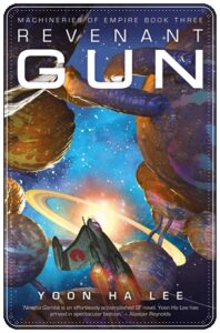 Book cover: “Revenant Gun” by Yoon Ha Lee (Solaris, 2018)