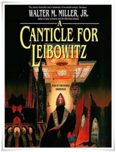Book cover: “A Canticle for Leibowitz” by Walter M. Miller Jr. (J. B. Lippincott & Co., 1959); audiobook read by Tom Weiner (Blackstone, 2011)