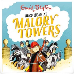 Book cover: “Third Year at Malory Towers” by Enid Blyton (Methuen, 1948); audiobook read by Beth Eyre (Bolinda, 2021)