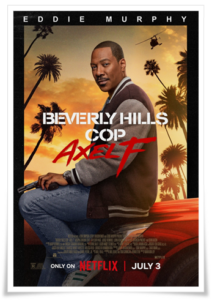 Film poster: “Beverly Hills Cop: Axel F” dir. Mark Molloy (2024)