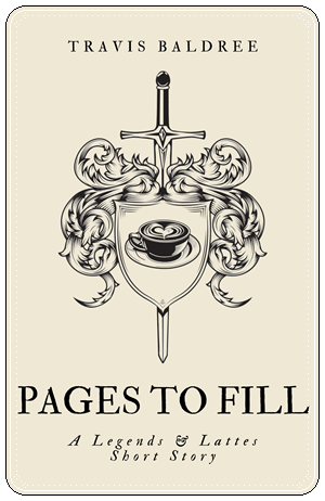 Short story cover: “Pages to Fill” by Travis Baldree; review of audiobook version included in “Legends & Lattes”, read by Travis Baldree (Macmillan Digital Audio, 2022)