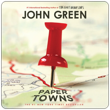 Book cover: “Paper Towns” by John Green (Dutton Books, 2008); audiobook read by Dan John Miller (Listening Library, 2019)