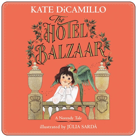 Book cover: “The Hotel Balzaar” by Kate DiCamillo (Candlewick, 2024); audiobook read by Allan Corduner (Listening Library, 2024)