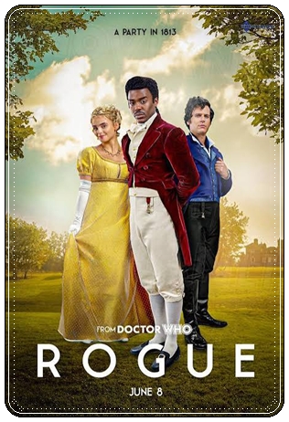 TV poster: “Doctor Who: Rogue” by Kate Herron & Briony Redman; dir. Ben Chessell (BBC, 2024)