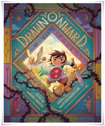 Picture book cover: “Drawn Onward” by Daniel Nayeri; ill. Matt Rockefeller (Harper, 2024)